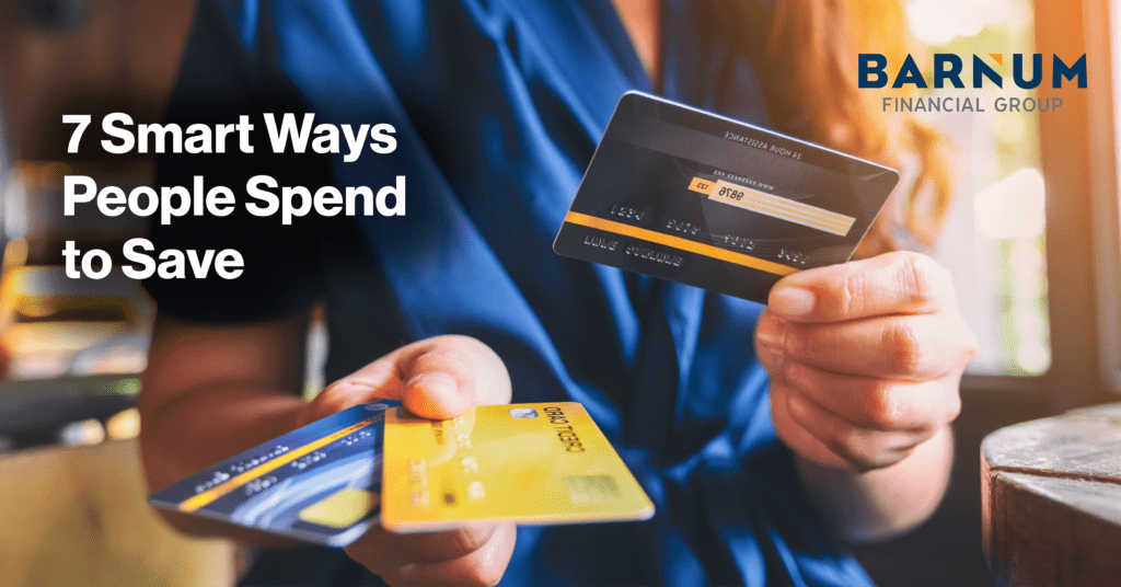 7 Smart Ways People Spend to Save