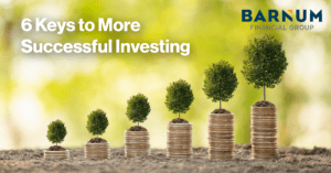 6 Keys to More Successful Investing