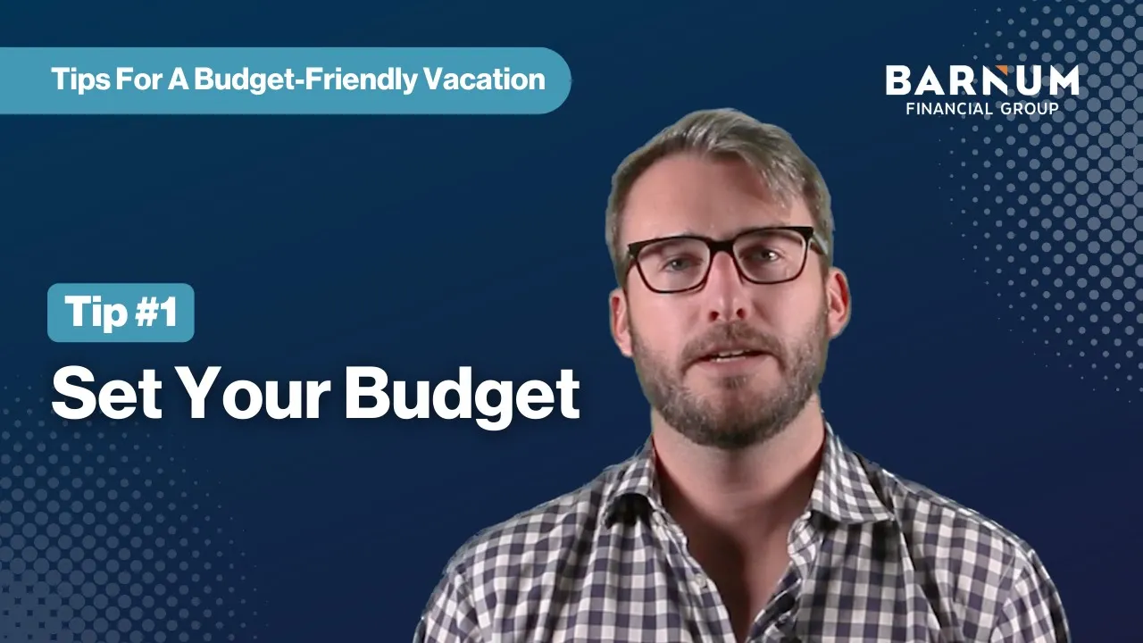 budget-friendly vacation tips - set your budget