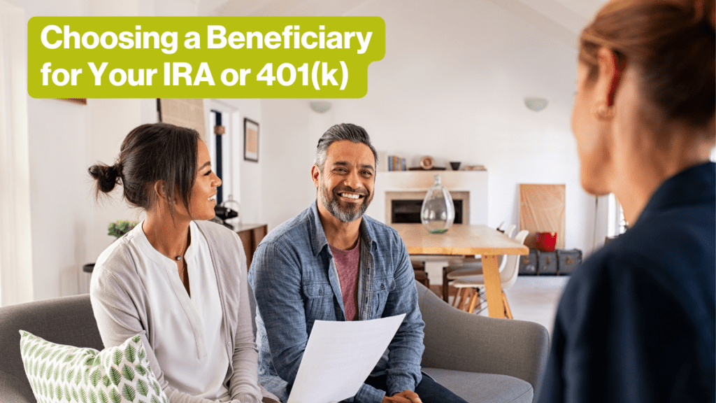 Beneficiary for Your IRA or 401(k)