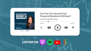 Master Your Money and Mindset: Can You Turn Around Your Financial Situation in 90 Days?